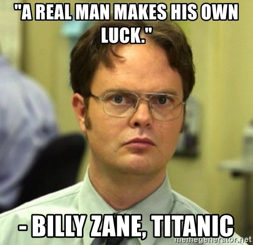 a-real-man-makes-his-own-luck-billy-zane-titanic.jpg