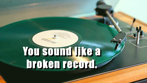 broken-record.gif